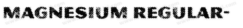 Magnesium Regular字体转换